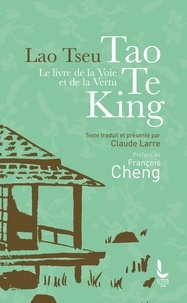  Lao-tseu - Le livre de la voie et de la vertu - Tao Te King.