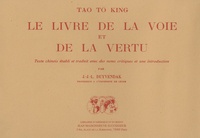  Lao-tseu - Le livre de la voie et de la vertu - Toa Tö king, Edition bilingue français-chinois.