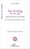 Tao Te King (Dao Dé Jing). Traité des pouvoirs de la voix véritable, Dao, la septième fonction performative du langage