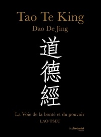 Tao Te King, Dao De Jing - La voie de la bonté et du pouvoir.pdf