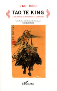  Lao-tseu - Tao Te King - Le Livre de la Voie et de la Conduite.