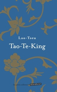 Téléchargez des manuels pdf gratuits Tao-Te-King  - Le livre de la voie et de la vertu par Lao-tseu