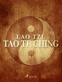 Lao Tzu - Tao Te Ching.