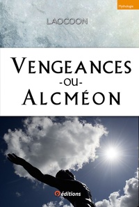 Laocoon Laocoon - Vengeances ou Alcméon.