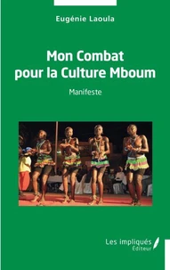 Mon combat pour la culture Mboum