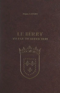 Le Berry vu par un berrichon