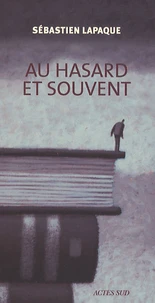 Au hasard et souvent