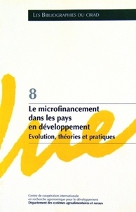  LAPENU/WAMPFLER/DUCHAMP - Le Microfinancement Dans Les Pays En Developpement. Evolution, Theories Et Pratiques.