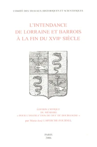 L'intendance de Lorraine et Barrois à la fin du XVIIe siècle