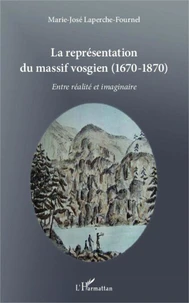 La représentation du massif vosgien (1670-1870)