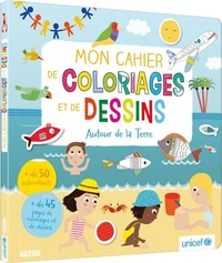 Mon cahier de coloriages et de dessins Autour de la Terre