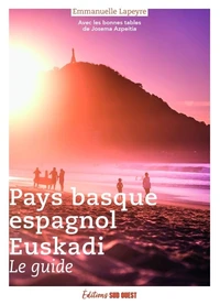Euskadi / Le guide du Pays Basque espagnol
