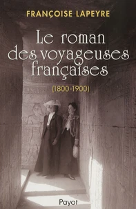 Le roman des voyageuses françaises (1800-1900)