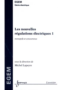 Les nouvelles régulations électriques