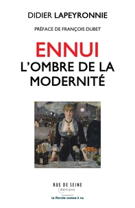 Ennui, l'ombre de la modernité