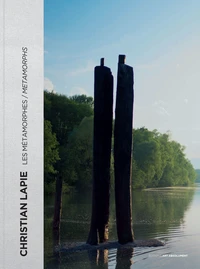 Christian Lapie, les métamorphes
