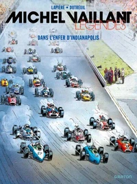 Michel Vaillant - Légendes - Tome 1 - Dans l’enfer d’Indianapolis