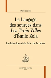 Le langage des sources dans Les Trois Villes d'Emile Zola