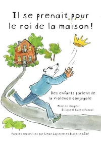 Il se prenait pour le roi de la maison !