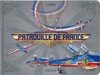  Lapin - Patrouille de France - Carnet de la PAF, de l'instruction à l'excellence.