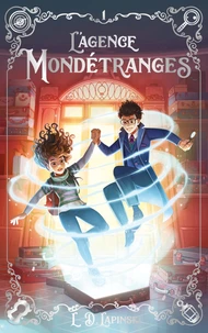 L'Agence Mondétranges Tome 1