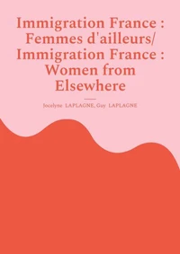 Immigration France : Femmes d'ailleurs