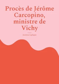 Procès de Jérôme Carcopino, ministre de Vichy