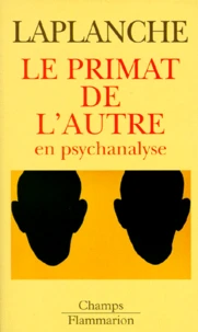 Le primat de l'autre en psychanalyse