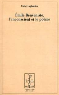 Emile Benveniste, l'inconscient et le poème