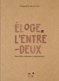 Eloge de l'entre-deux