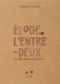 Eloge de l'entre-deux