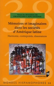 Mémoires et imaginaires dans les sociétés d'Amérique latine