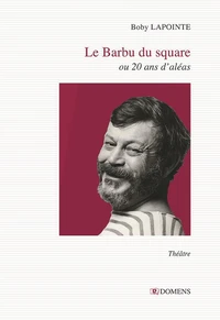 Le barbu du square ou 20 ans d'aléas