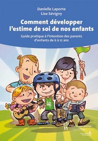 Comment développer l'estime de soi de nos enfants