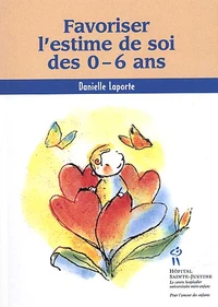 Favoriser l'estime de soi des 0-6 ans