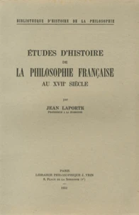 Etudes d'histoire de la philosophie française au XVIIe siècle