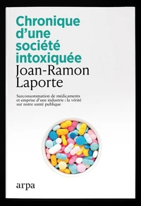 Chronique d'une société intoxiquée