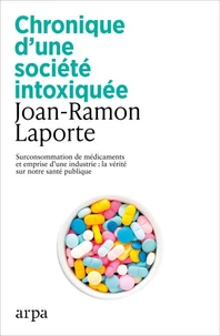 Chronique d'une société intoxiquée