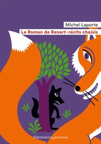 Le roman de Renart (récits choisis)