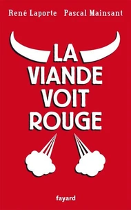 La viande voit rouge
