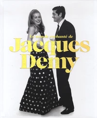 Le monde enchanté de Jacques Demy