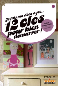 12 clés pour bien démarrer !