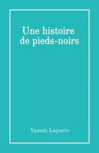 Une histoire de pieds-noirs