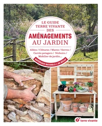 Le guide Terre vivante des aménagements au jardin