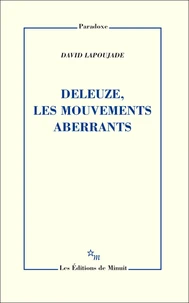 Deleuze, les mouvements aberrants