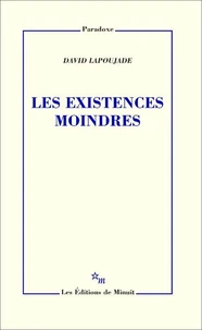 Les existences moindres