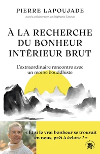 A la recherche du "bonheur intérieur brut"