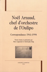 Noël Arnaud, chef d'orchestre de l'Oulipo