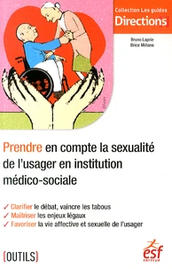 Prendre en compte la sexualité de l'usager en institution médico-sociale