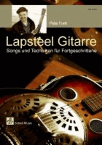 Lapsteel Gitarre - Songs & Techniken für Fortgeschrittene.